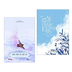 Combo Tiểu Thuyết Lãng Mạn Cực Hay: Đừng Nhắc Em Nhớ Lại + Ai Hiểu Được Lòng Em – (Tặng K