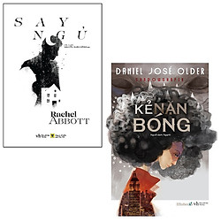 Combo Say Ngủ Và Kẻ Nặn Bóng