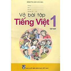 Vở Bài Tập Tiếng Việt Lớp 1 (Tập 1)