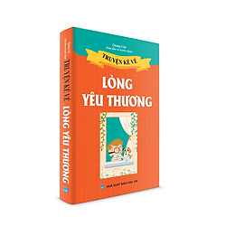 Truyện cho bé – Truyện kể về lòng yêu thương