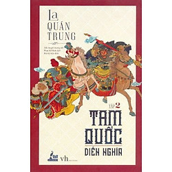 Tam Quốc Diễn Nghĩa – Tập 2
