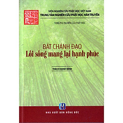 Bát Chánh Đạo – Lối sống mang lại hạnh phúc