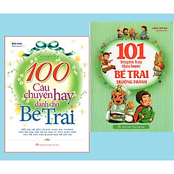 Combo 2 cuốn Sách: 100 Câu Chuyện Hay Dành Cho Bé Trai+101 Truyện Kể Theo Bước Bé Trai Tr