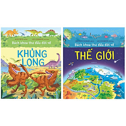 Combo Bách khoa thư đầu đời về khủng long + Bách khoa thư đầu đời về thế giới