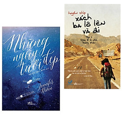 Combo 2 cuốn sách văn học hay nhất: Những Ngày Tươi Đẹp + Xách Ba Lô Lên Và Đi – Tập 1: C