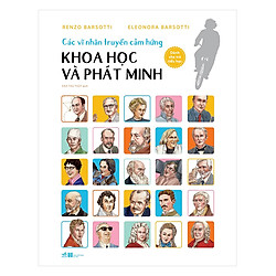 Các Vĩ Nhân Truyền Cảm Hứng – Khoa Học Và Phát Minh