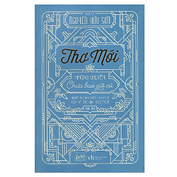 Thơ Mới – Những Chuyện Chưa Bao Giờ Cũ