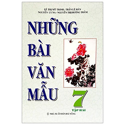 Những Bài Văn Mẫu 7 – Tập 2