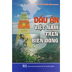 Dấu Ấn Việt Nam Trên Biển Đông ( Tái bản lần thứ 2)