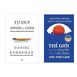 Combo Sách Tư Duy: Tư Duy Nhanh Và Chậm + Thế Giới Quả Là Rộng Lớn Và Có Rất Nhiều Việc
