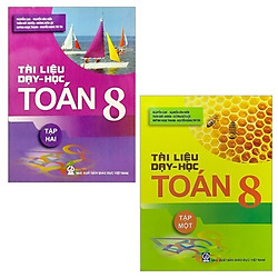 Combo Tài Liệu Dạy Và Học Toán 8: Tập 1 Và 2 (Bộ 2 Tập)