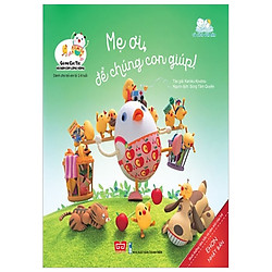 Gà Mẹ Cục Tác Và Đàn Con Lông Vàng – Mẹ Ơi, Để Chúng Con Giúp!