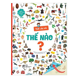 150 Câu Hỏi Thế Nào?