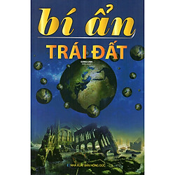 Bí Ẩn Trái Đất (Tái Bản)
