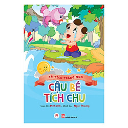 Cổ Tích Trăng Non – Cậu Bé Tích Chu