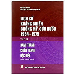 Lịch Sử Kháng Chiến Chống Mỹ, Cứu Nước 1954-1975 – Tập 3: Đánh Thắng Chiến Tranh Đặc Biệt