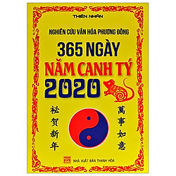 Nghiên Cứu Văn Hóa Phương Đông – 365 Ngày Năm Canh Tý 2020