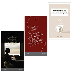 Combo 3 Cuốn Tiểu Thuyết Buồn , Luyến Tiếc : Năm Thương Tháng Nhớ Không Ngày Gửi Đi + Đã