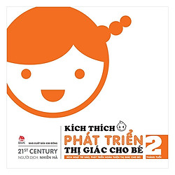 Kích Thích Phát Triển Thị Giác Cho Bé – 2 Tháng Tuổi (Tái Bản 2019)