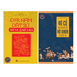 Combo Đại Nam Dật Sử Và Sử Ta So Với Sử Tàu + Võ Cử Và Người Đỗ Võ Khoa Ở Nước Ta (Tặng K