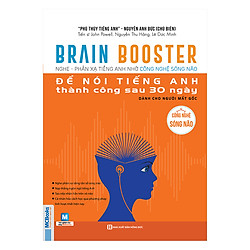 Brain Booster – Nghe Phản Xạ Tiếng Anh Bằng Công Nghệ Sóng Não Để Nói Tiếng Anh Thành Công Sau 30 Ngày Dành Cho Người Mất Gốc