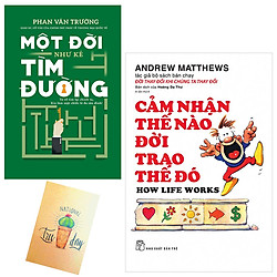 Combo Cảm Nhận Thế Nào Đời Trao Thế Đó và Một Đời Như Kẻ Tìm Đường( Tặng Kèm Sổ Tay Xương