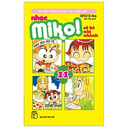 Nhóc Miko! Cô Bé Nhí Nhảnh – Tập 11 (Tái Bản 2020)