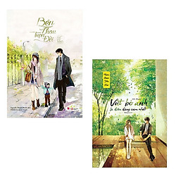 Combo Bên Nhau Trọn Đời + Vứt Bỏ Anh Là Điều Dũng Cảm Nhất