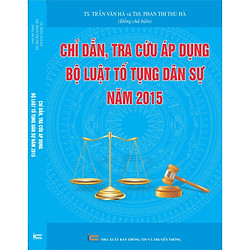Chỉ Dẫn Tra Cứu Áp Dụng Bộ Luật Tố Tụng Dâ Sự Năm 2015