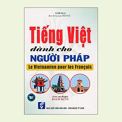 Tiếng Việt Dành Cho Người Pháp – Le Vietnamien Pour Les Français + CD
