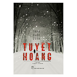 Tuyết Hoang (Tái Bản)