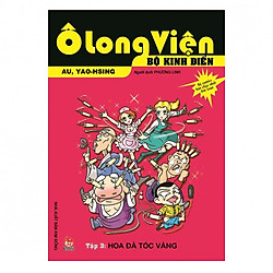 Ô Long Viện – Bộ Kinh Điển – Tập 3: Hoa Đà Tóc Vàng (Tái Bản 2018)