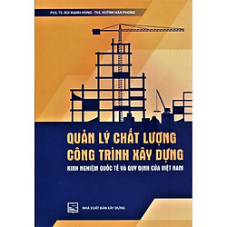 Quản Lý Chất Lượng Công Trình Xây Dựng – Kinh Nghiệm Quốc Tế Và Quy Định Của Việt Nam</sp