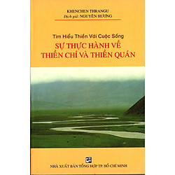 Sự thực hành về Thiền Chỉ và Thiền Quán