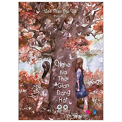 Nghe Kìa Thời Gian Đang Hát – Tập 2