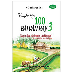 Tuyển Tập 100 Bài Văn Hay 3