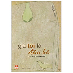 Giá Tôi Là Đàn Bà