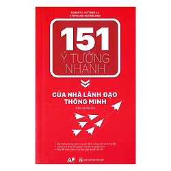 151 Ý Tưởng Nhanh Của Nhà Lãnh Đạo Thông Minh (tặng sổ tay mini dễ thương KZ)