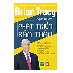 Cuốn Sách Bán Chạy Nhất Của  Brian Tracy Trên Toàn Thế Giới Giúp Bạn Khai Phóng Và Phát T