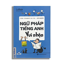 Funny Grammar For You – BEGINNERS – Ngữ pháp tiếng Anh vui nhộn