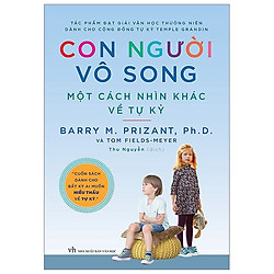 Con Người Vô Song Một Cách Nhìn Khác Về Tự Kỷ