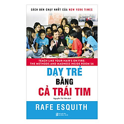 Dạy Trẻ Bằng Cả Trái Tim