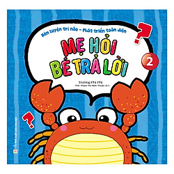 Mẹ Hỏi Bé Trả Lời – Quyển 2