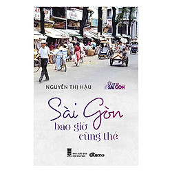 Sài Gòn Bao Giờ Cũng Thế