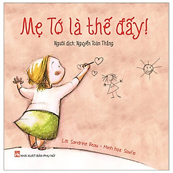 Mẹ Tớ Là Thế Đấy!