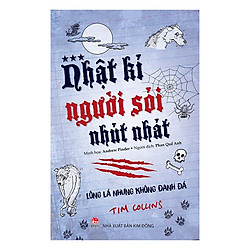 Nhật Kí Người Sói Nhút Nhát – Lông Lá Nhưng Không Đanh Đá