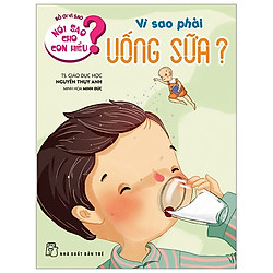 Nói Sao Cho Con Hiểu – Vì Sao Phải Uống Sữa