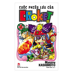 Cuộc Phiêu Lưu Của Croket – Tập 6