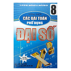 Tổng Hợp Các Bài Toán Phổ Dụng Đại Số 8