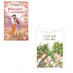 Bộ 2 cuốn tiểu thuyết về tình cảm gia đình: Phép Màu Của Chúa – Con Gái Của Mẹ
